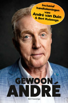 Andre Van Duin - Gewoon Andre (met handtekeningen van Andre en Bert Kuizenga) Andre Van Duin - Gewoon Andre (met handtekeningen van Andre en Bert Kuizenga)